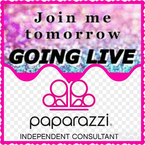 Going Live Paparazzi Live Tomorrow Just A Quick Announcement Go To