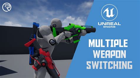 Unreal Engine 4 Tutorial Weapon Switching Youtube