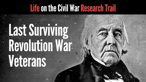 Last Surviving Revolution War Veterans YouTube
