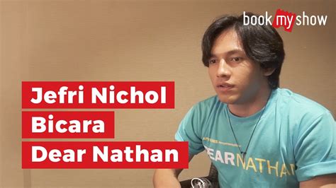Jefri Nichol Bicara Dear Nathan Bookmyshow Indonesia Youtube