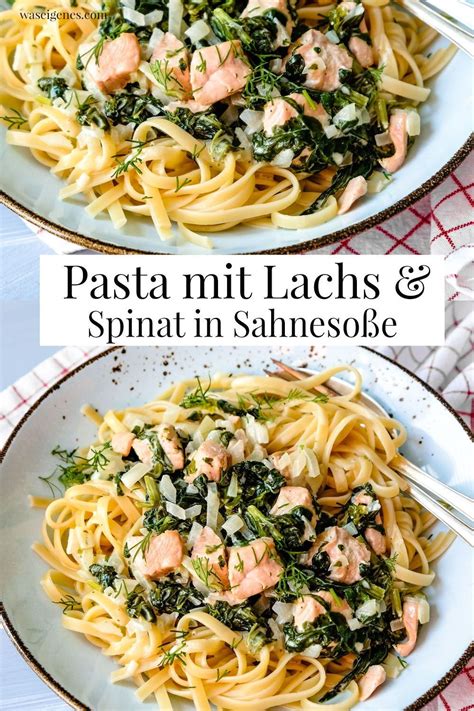 Rezept Pasta mit Lachs und Spinat in Sahnesoße Fix auf dem Tisch waseigenes Cheescake