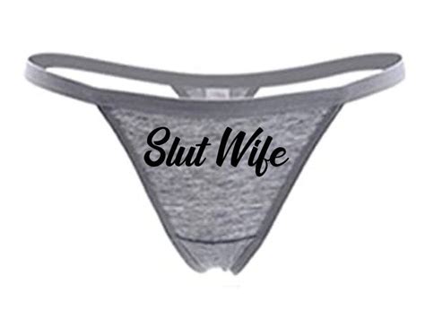Slut Wife Gray Or Black Thong Choose Your Text Color Etsy