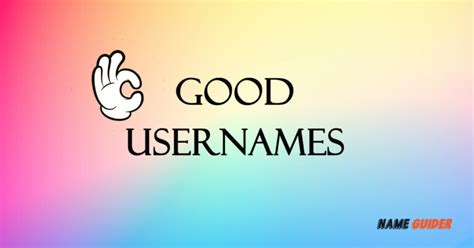 461 Good Usernames Ideas And Suggestions Name Guider