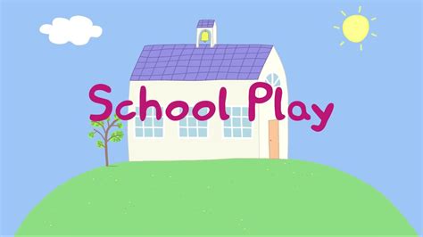 School Play Peppa Pig Wiki Fandom