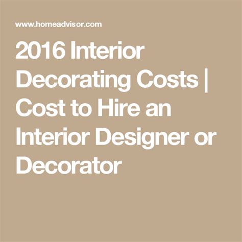 2016 Interior Decorating Costs Cost To Hire An Interior Designer Or