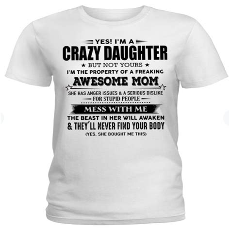 Yes I M Crazy Daughter T Shirt Pinotee Store