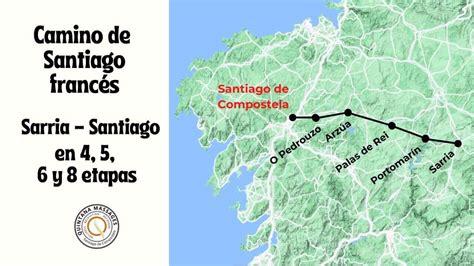 Camino De Santiago Desde Sarria A Santiago En 4 5 6 Y 8 Etapas