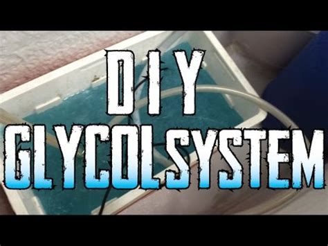 You'll also spend on the glycol chemicals to actually put the chiller to good use. DIY glycol system chiller - YouTube