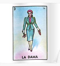 Maybe you would like to learn more about one of these? La Dama Posters | Redbubble