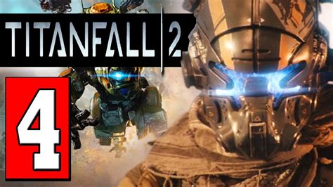 Titanfall 2 Gameplay Walkthrough Part 4 Mission Trail By Fire Lets Play