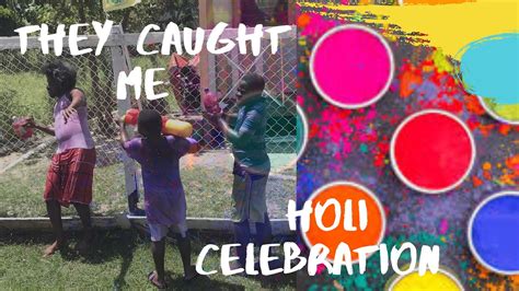 Holi Celebration In Guyana Loahr Vlog Youtube