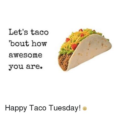 Christie loves swearing on her sister's life, huh? Let's Taco 'Bout How Awesome You Are Happy Taco Tuesday ...