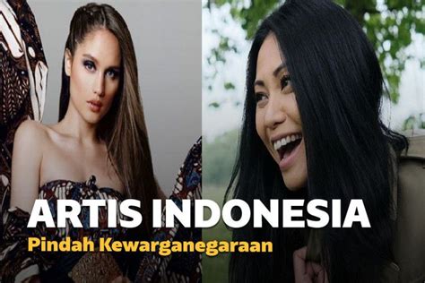 5 Artis Indonesia Yang Pindah Kewarganegaraan