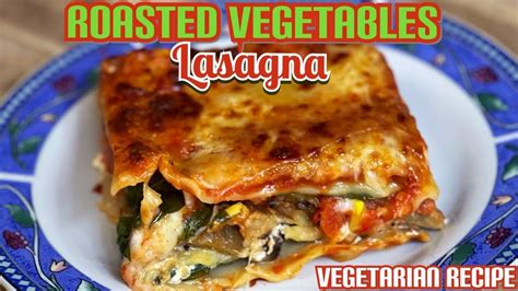 Easy Vegetable Lasagna Recipe 👌 How To Make Vegetarian Lasagna Youtube