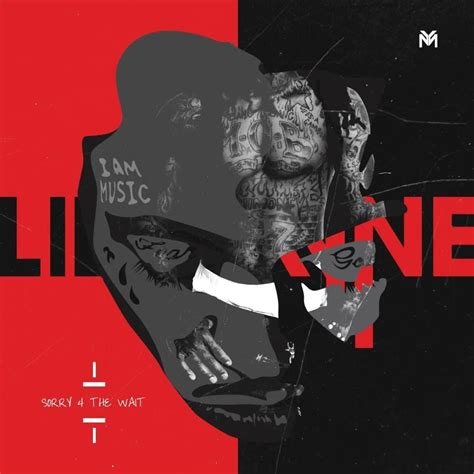 Lil Wayne Sorry 4 The Wait Samples Genius