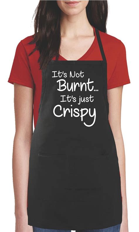 Funny Chef Aprons For Men Women It S Not Burnt It S Just Crispy Kitchen