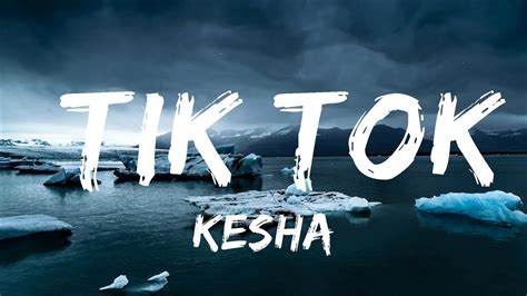 Kesha Tik Tok Lyrics Best Vibing Music Youtube