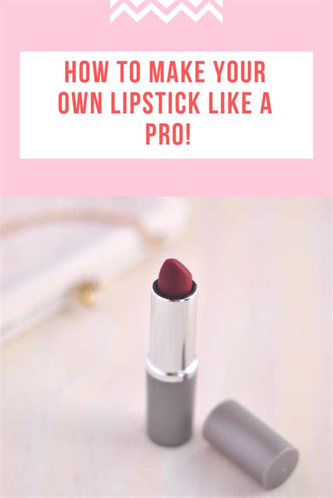 How To Make Your Own Lipstick Like A Pro Make Your Own Lipstick Diy Lipstick Homemade Lipstick