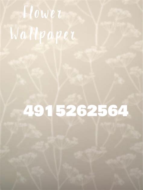 Flower Wallpaper Bloxburg Decal Codes Bloxburg Decals Codes