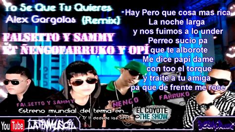 Yo Se Que Tu Quieres Remix Falsetto And Sammy Ft Ñengo Flow Youtube