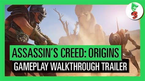 Assassins Creed Origins E3 Gameplay Walkthrough Trailer 2017 Youtube