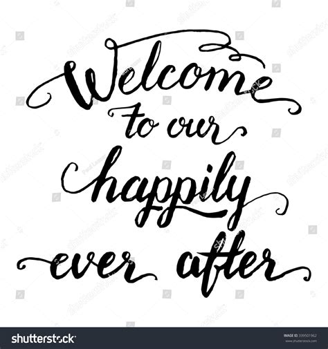 Share motivational and inspirational quotes about happily ever after. Welcome Our Happily Ever After Wedding Stock Vector ...
