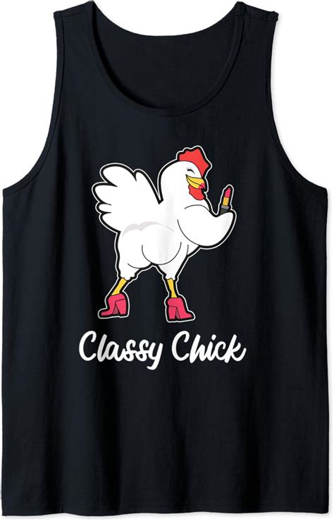 Classy Chick Love Chickens For Farmers And Farming Chicken Tank Top Clothing