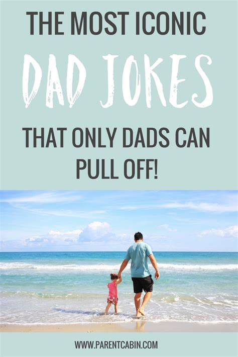 The Best Dad Jokes That Only Dads Can Pull Off • Parent Cabinparent Cabin