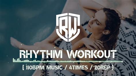 Rhythm Workout Music 110bpm 4times 20reps 5round 12 Youtube
