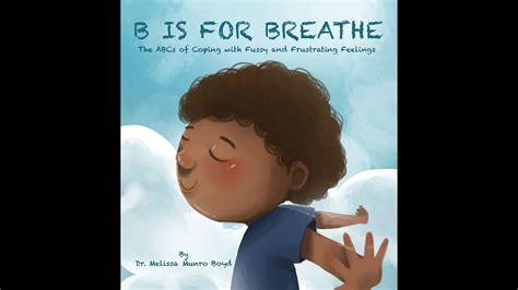 B Is For Breathe The Abcs Of Coping With Feelings By Melissa Boyd