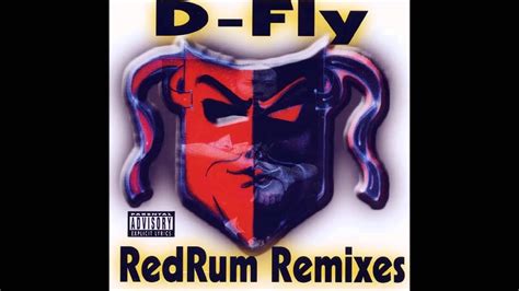 D Fly Redrum Remixes Youtube