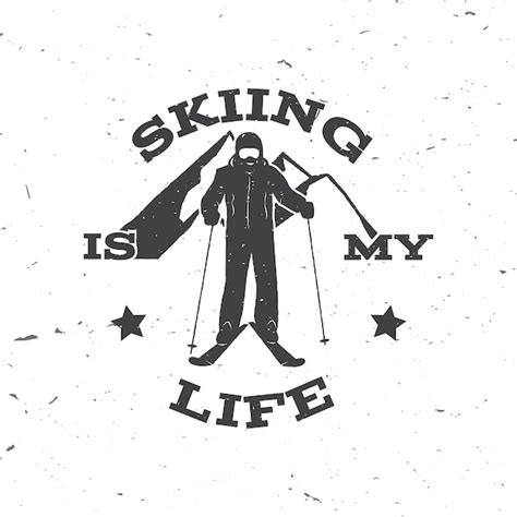 Le Ski C Est Ma Vie Vecteur Premium