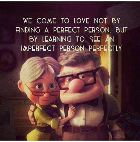 We've seen our favorite disney characters seek true love's kiss, we've watched them embark on grand adventures for love, and we've even seen them this quote perfectly sums up everything disney movies teach us. Love Quotes From The Movie Up. QuotesGram