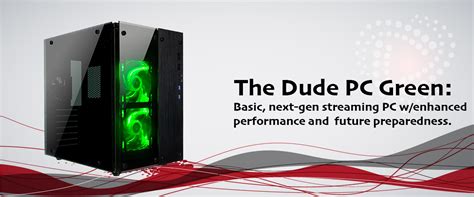 Dude Pc Green Pc Based Vmix Reference Systems Stream Dudes