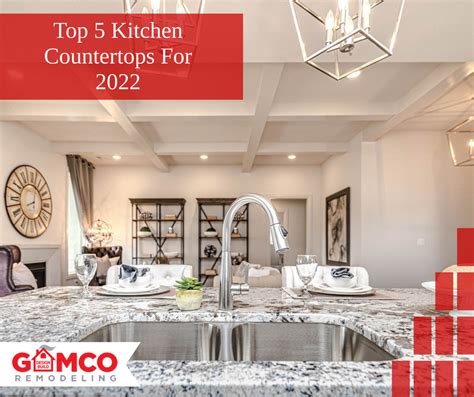 Top 5 Kitchen Countertops For 2022 Gamco Remodeling