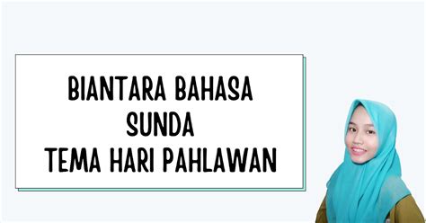 Contoh Biantara Pidato Bahasa Sunda Tema Hari Pahlawan
