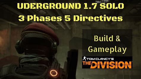 The Division Underground Phases Directives Solo Build And Gameplay YouTube