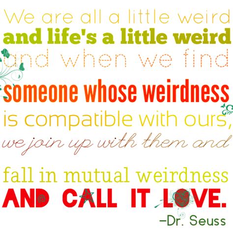 We did not find results for: Dr Seuss Quotes Love Weird