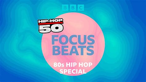 Bbc Radio 6 Music Focus Beats Stay Focused With A 1980s Hip Hop