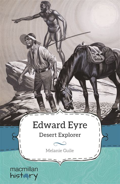 Macmillan History Year 5 Biography Topic Book Edward Eyre Desert