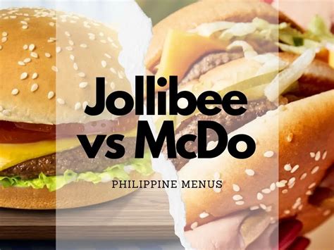 Battle Of The Best Jollibee Or Mcdonalds 2023 — Philippine Menus