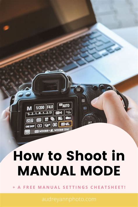 How To Shoot In Manual Mode A Manual Camera Settings Cheat Sheet