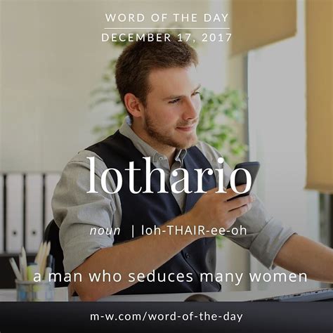 Repost Merriamwebster Todays Wordoftheday Is Lothario Language