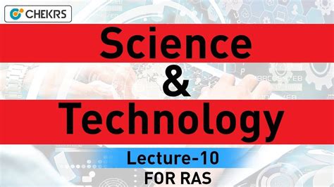 Science And Technology Current Affairs News Lecture10 Ras2018 Science