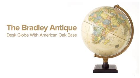 The Bradley Desk Globe Youtube