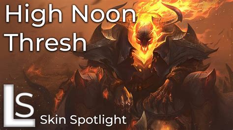 High Noon Thresh Skin Spotlight High Noon Collection League Of