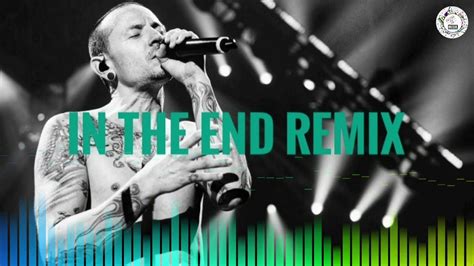 Linkin Park - In The End REMIX - YouTube