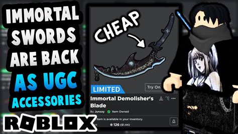 Immortal Swords Came Back As Ugc Accessories Roblox Youtube