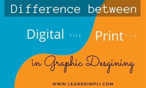 Difference between digital and print file in Graphic designing - Learn