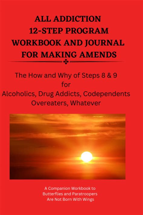 All Addiction 12 Step Program Workbook And Journal For Making Amends